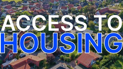 Access to Housing .